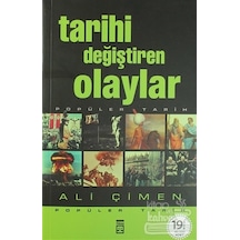 Tarihi Değiştiren  Olaylar