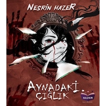 Aynadaki Çığlık - Nesin Hazer - Hazer Yayınları