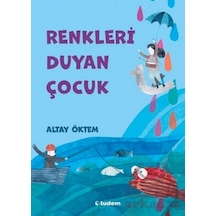 Renkleri Duyan Çocuk