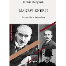 Manevi Enerji - Henri Bergson - Şule Yayınları