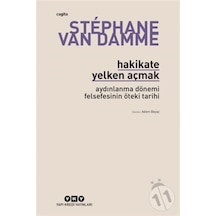 Hakikate Yelken Açmak - Stephane Van Damme - Yapı Kredi Yayınları