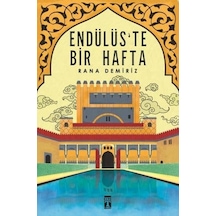 Endülüste Bir Hafta - Rana Demiriz - Genç Timaş