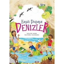 Haydi Doğaya - Denizler - Goldie Hawk -  Rachael Saunders - Turkuvaz Çocuk
