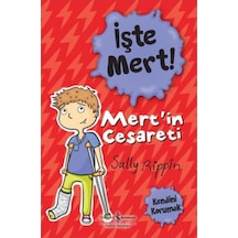 İşte Mert! Mert'in Cesareti - Kendini Korumak - Sally Rippin - İş Bankası Kültür Yayınları