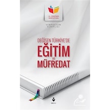 Değişen Türkiye'de Eğitim Ve Müfredat / Kolektif