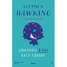 Zamanın Daha Kısa Kısa Tarihi  - Renkli Resimli  - Stephen Hawking  - Alfa Yayıncılık