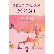 Genç Çoban Moni - Johanna Spyri - Elips Kitapları