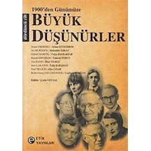 1900'den Günümüze Büyük Düşünürler 4. Cilt - Derleme - Etik Yayınları