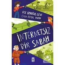 İnternetsiz Bir Sabah / Ece Erdoğuş Levi