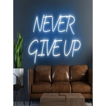 Never Gıve Up Yazılı Neon Tabela Mavi