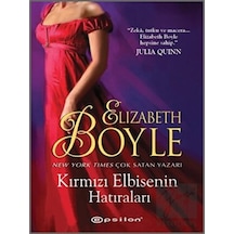Kırmızı Elbisenin Hatıraları - Elizabeth Boyle - Epsilon Yayınevi