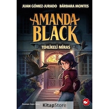 Amanda Black - Tehlikeli Miras - Barbara Montes - Beyaz Balina Yayınları
