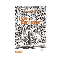 Uçan Karıncalar - Saniye Ataklı - Otantik Kitap