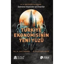Türkiye Ekonomisinin Yeni Yüzü Sektörel Analizler Ve Öneriler ...