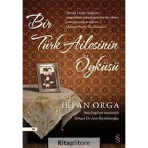 Bir Türk Ailesinin Öyküsü / Irfan Orga
