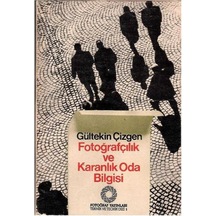 Fotoğrafçılık Ve Karanlık Oda Bilgisi - Gültekin Çizgen