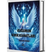 Kuğunun Kırık Kanatları / Özlem Söğüt