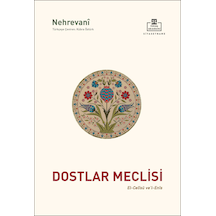 Dostlar Meclisi - Ebu L Ferec Nehrevani - Timaş Akademi