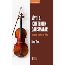 Viyola İçin Teknik Çalışmalar - Banu Yınal - Müzik Eğitimi Yayınları
