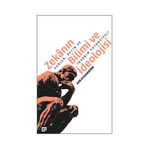 Zekanın Bilimi ve İdeolojisi: Genler - Beyin ve İnsanın Potansiyeli - Ken Richardson - Koç Üniversitesi Yayınları