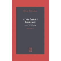 Ketebe Byung-chul Han Tanrı Üzerine Konuşmak