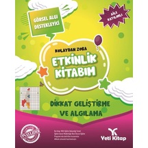 Kolaydan Zora Etkinlik Kitabım - Dikkat Geliştirme Ve Algılama