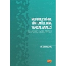 Mod Birleştirme Yöntemi ile Bina Yapısal Analizi-SAP2000 Uygulamalı  - Hakan Ulutaş  - Nobel Bilimsel Eserler