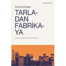 Tarladan Fabrikaya & Polatlı'da İşçileşme Örüntüleri