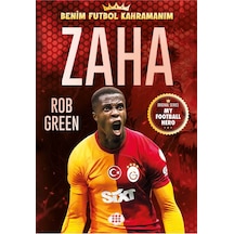 Zaha Benim Futbol Kahramanım