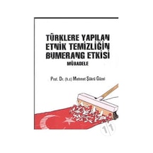 Türklere Yapılan Etnik Temizliğin Bumerang Etkisi  Mübadele