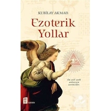 Ezoterik Yollar - Kubilay Akman - Mona