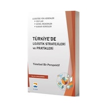Türkiye'de Lojistik Stratejileri ve Pratikleri  -  Gülşen Serap Çekerol  -  Nisan Kitabevi Yayınları