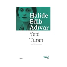 Yeni Turan -  Halide Edib Adıvar -  Can Yayınları
