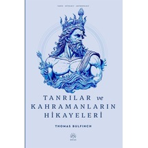 Tanrılar Ve Kahramanların Hikayeleri / Thomas Bulfinch