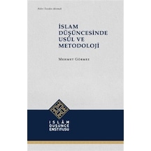 İslam Düşüncesinde Usûl Ve Metodoloji / Mehmet Görmez