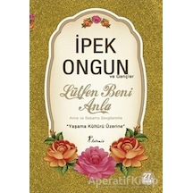 Lütfen Beni Anla - İpek Ongun - Artemis Yayınları