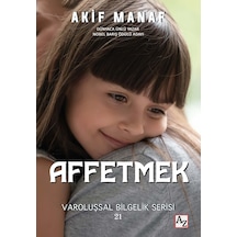 Affetmek Affetmek Psikolojisi - Akif Manaf
