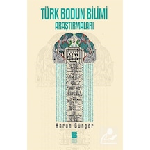 Türk Bodun Bilimi Araştırmaları / Prof. Dr. Harun Güngör