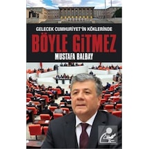 Böyle Gitmez - Mustafa Balbay - Halk Kitabevi
