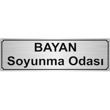 Bayan Soyunma Odası Yönlendirme Levhası 7Cmx20Cm Gümüş Renk Metal