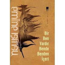 Bir Ben Vardır Bende Benden İçeri - Emine Işınsu - Bilge Kültür Sanat