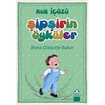 Şipşirin Öyküler - Bana Dikkatle Bakın - Cole-764151