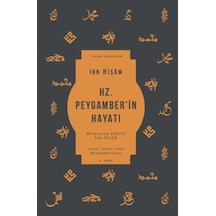 Hz. Peygamber İn Hayatı - Muhtasar Siretü İbn Hişam - Kyut-820382