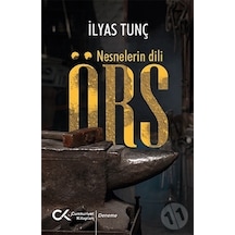 Örs - Nesnelerin Dili - İlyas Tunç - Cumhuriyet Kitapları