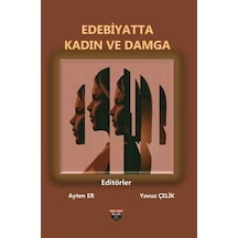 Edebiyatta Kadın ve Damga- Bilgin Kültür Sanat