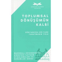 Toplumsal Dönüşümün Kalbi