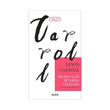 Bulmacalar Diyarında Yolculuk - Lewis Carroll - Alfa Yayıncılık