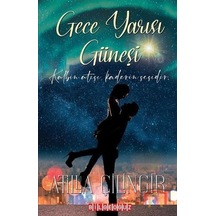 Gece Yarısı Güneşi - Atilla Çilingir - Bilgeoğuz Yayınları