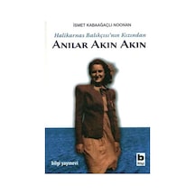 Anılar Akın Akın - İsmet Kabaağaç Noonan - Bilgi Yayınevi