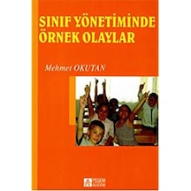 Sınıf Yönetiminde Örnek    Olaylar